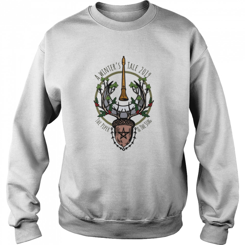 A Winter’s Tale The Piper And The Stag Shirt Unisex Sweatshirt