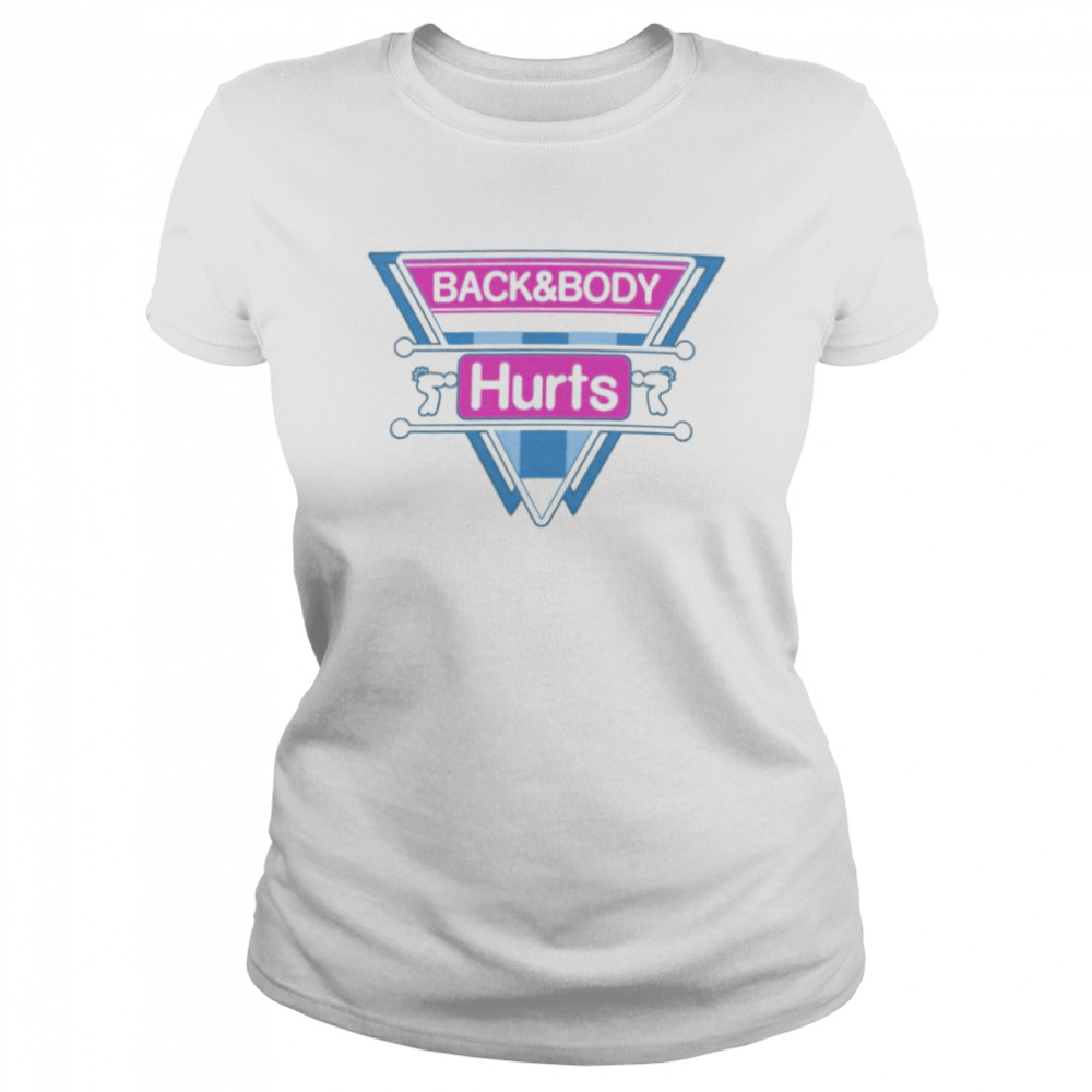 Back And Body Hurts Vintage Shirt Classic Women'S T-Shirt