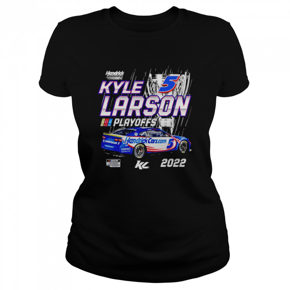 Kyle Larson Hendrick Motorsports Team Collection Black 2022 Nascar Cup Series Playoffs Shirt Classic Womens T Shirt