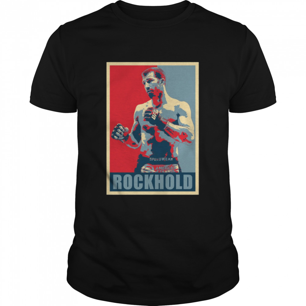 Luke Rockhold Ufc Fighter Hope shirt