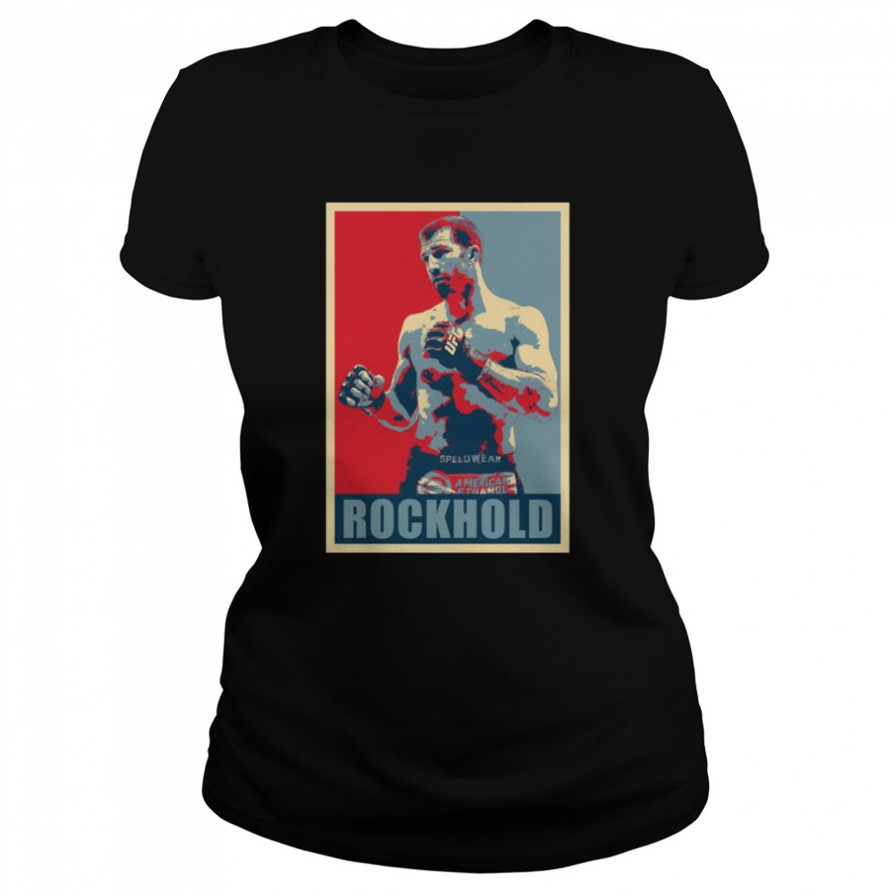 Luke Rockhold Ufc Fighter Hope Shirt Classic Women'S T-Shirt