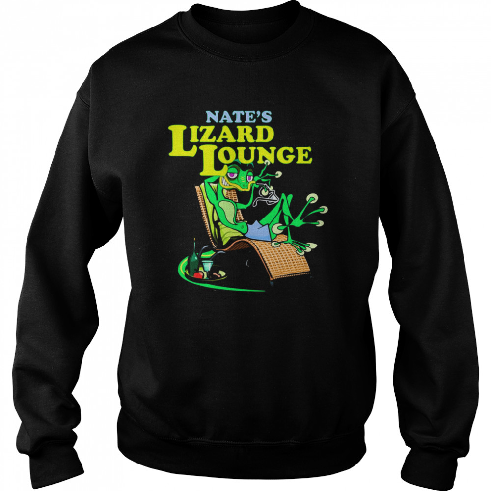 Nates Lizard Lounge T Shirt Unisex Sweatshirt