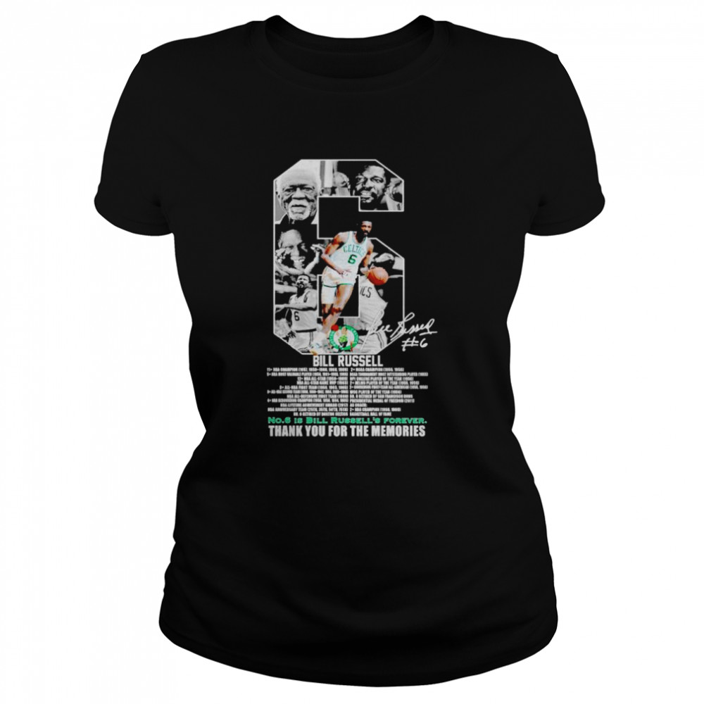 No 6 Bill Russell Forever Thank You For The Memories Signature Shirt Classic Women'S T-Shirt