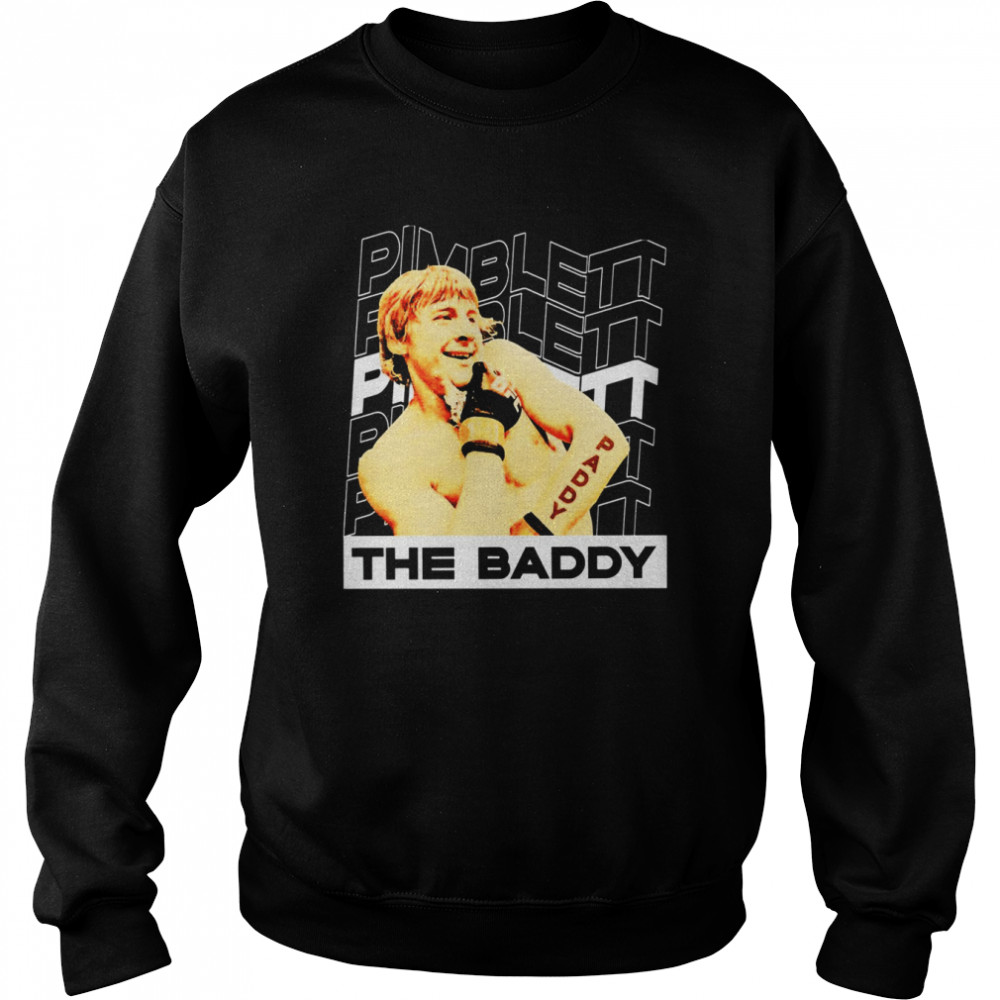 Paddy The Baddy Pimblett Mma Shirt Unisex Sweatshirt