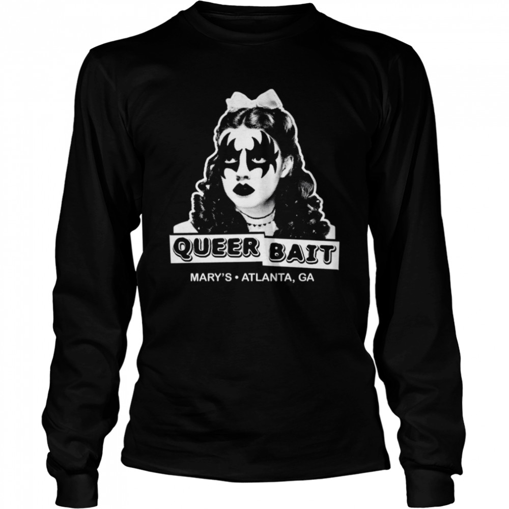 Queer Bait Dorothy Dark Marys Atlanta Ga Shirt Long Sleeved T Shirt