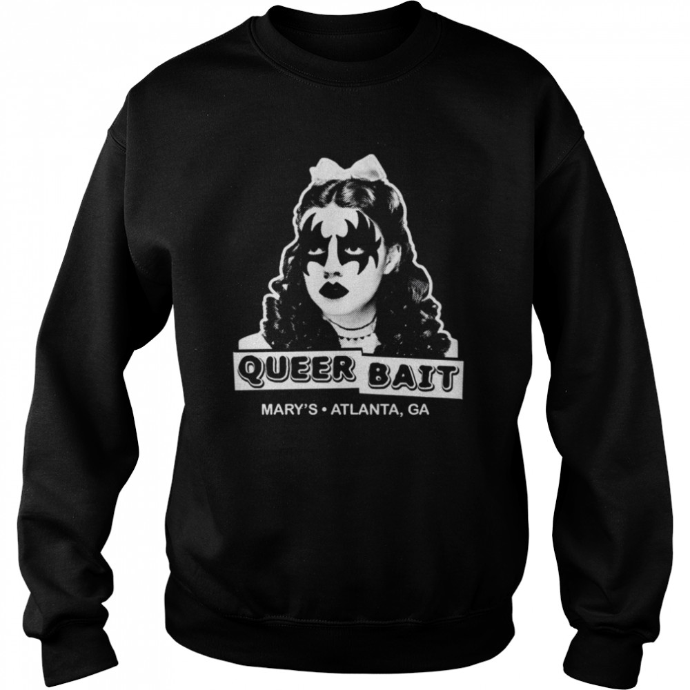 Queer Bait Dorothy Dark Marys Atlanta Ga Shirt Unisex Sweatshirt
