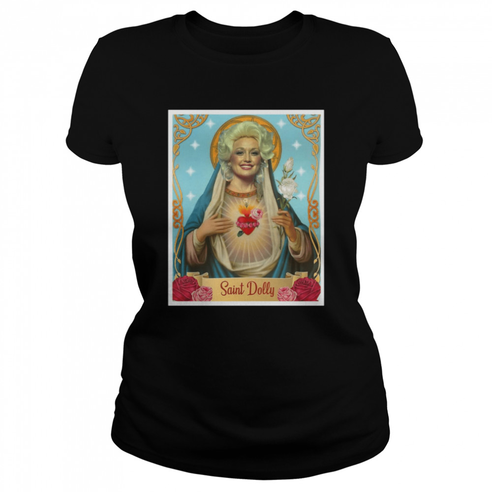 Saint Dolly Parton Shirt Classic Women'S T-Shirt