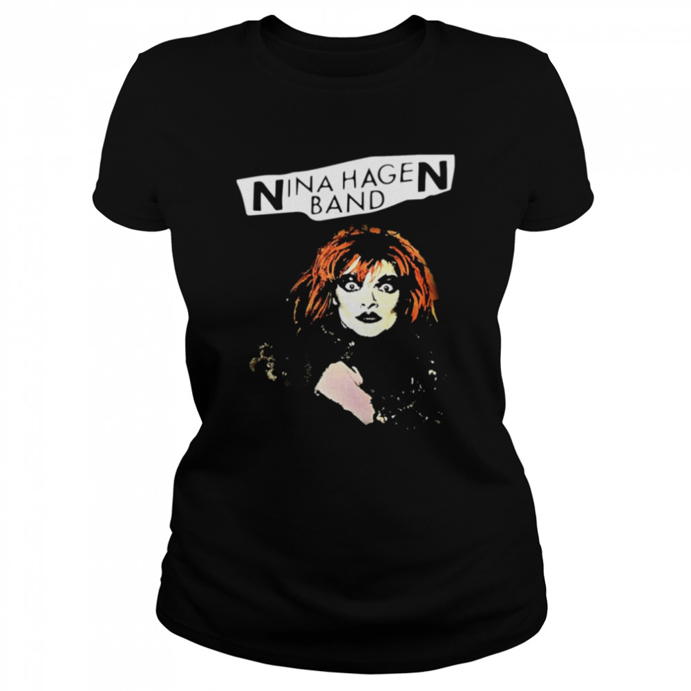 The Nina Punk Unbe Nina Hagen Band Shirt Classic Womens T Shirt