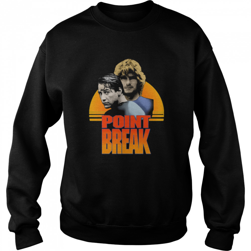 Utah And Bodhi Point Break Retro Vintage Shirt Unisex Sweatshirt