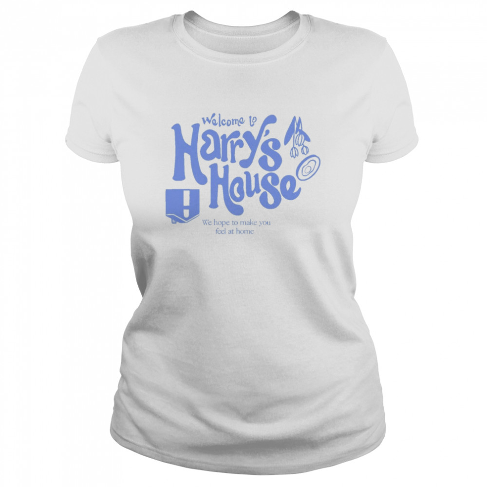Welcome To Harry’s House Gift For Fan Shirt Classic Women'S T-Shirt