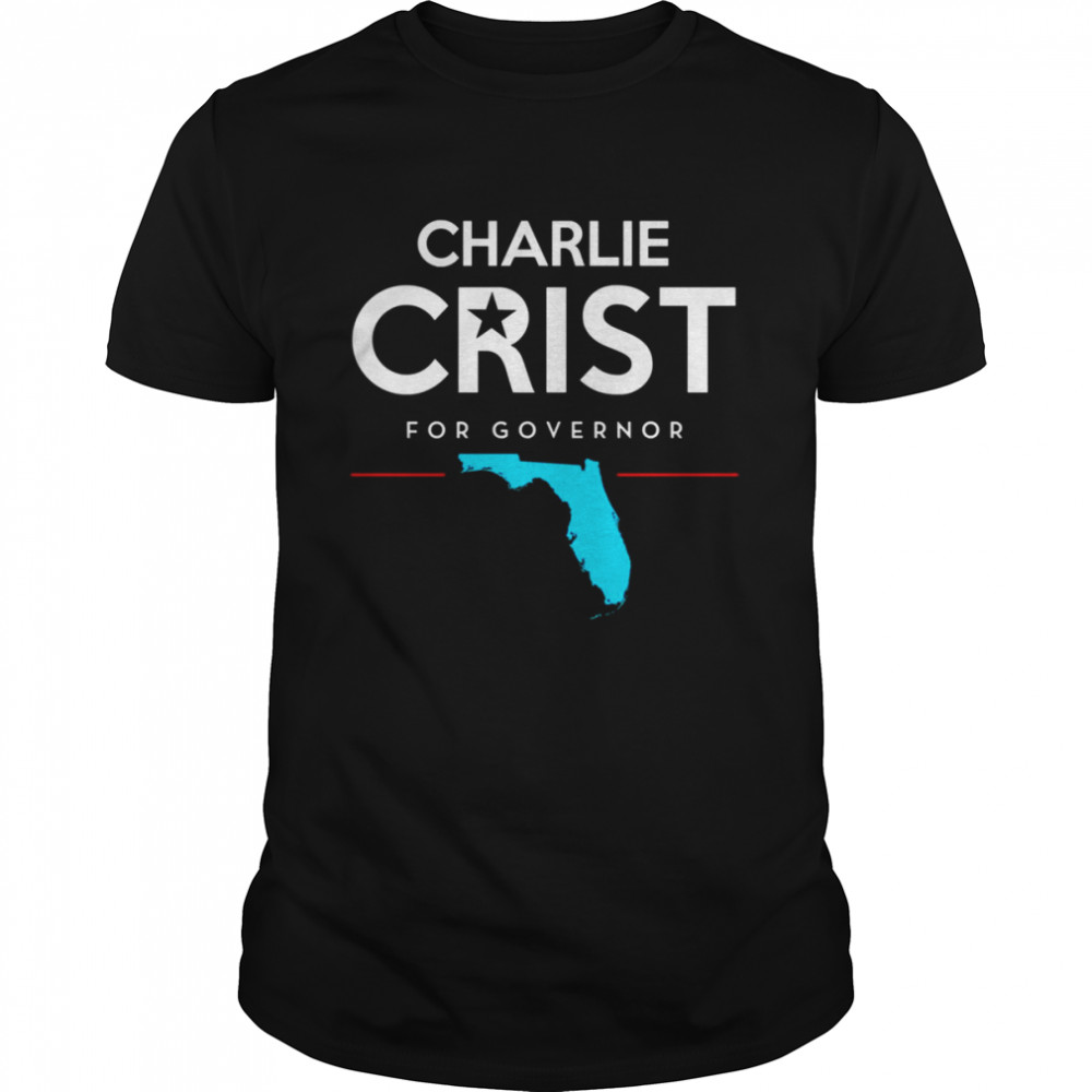 Charlie Crist For Florida Governor 2022 shirt