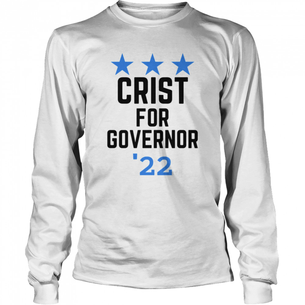 Crist For Governor ’22 Shirt Long Sleeved T-Shirt