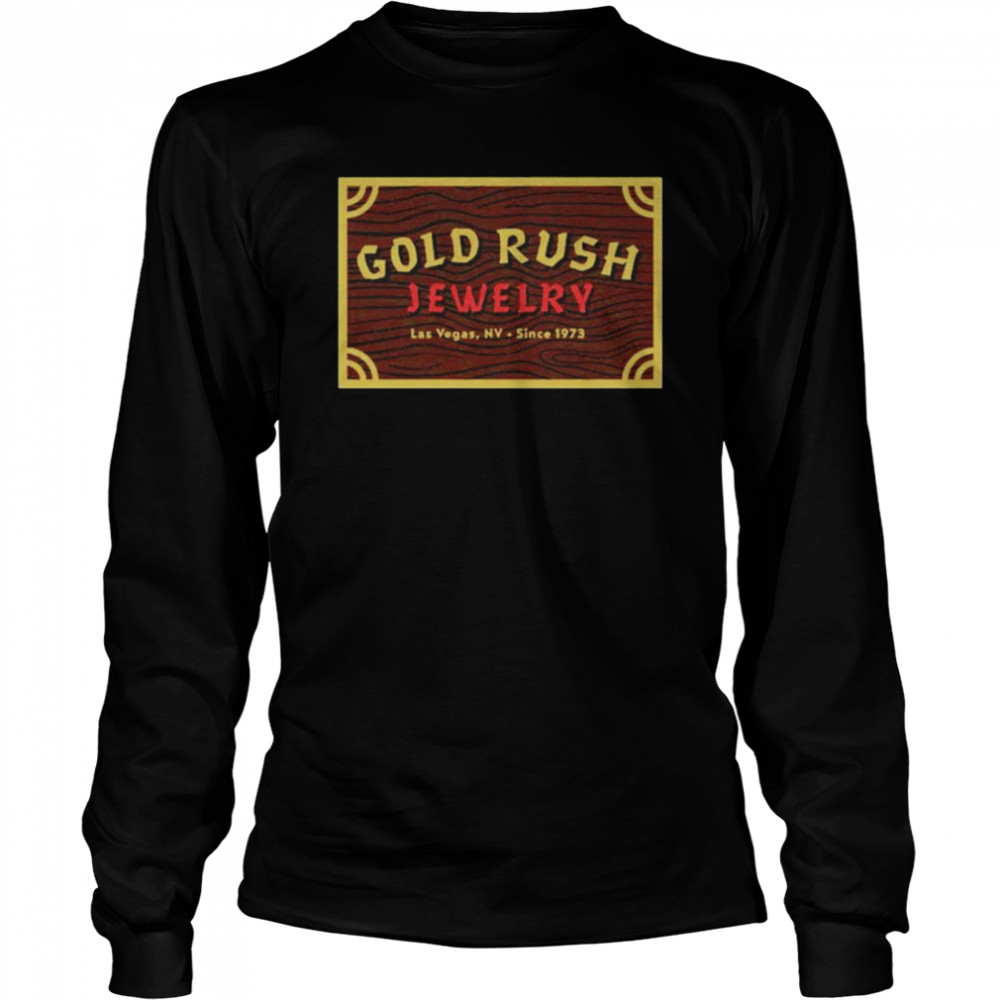 Gold Rush Jewelry Casino Shirt Long Sleeved T Shirt