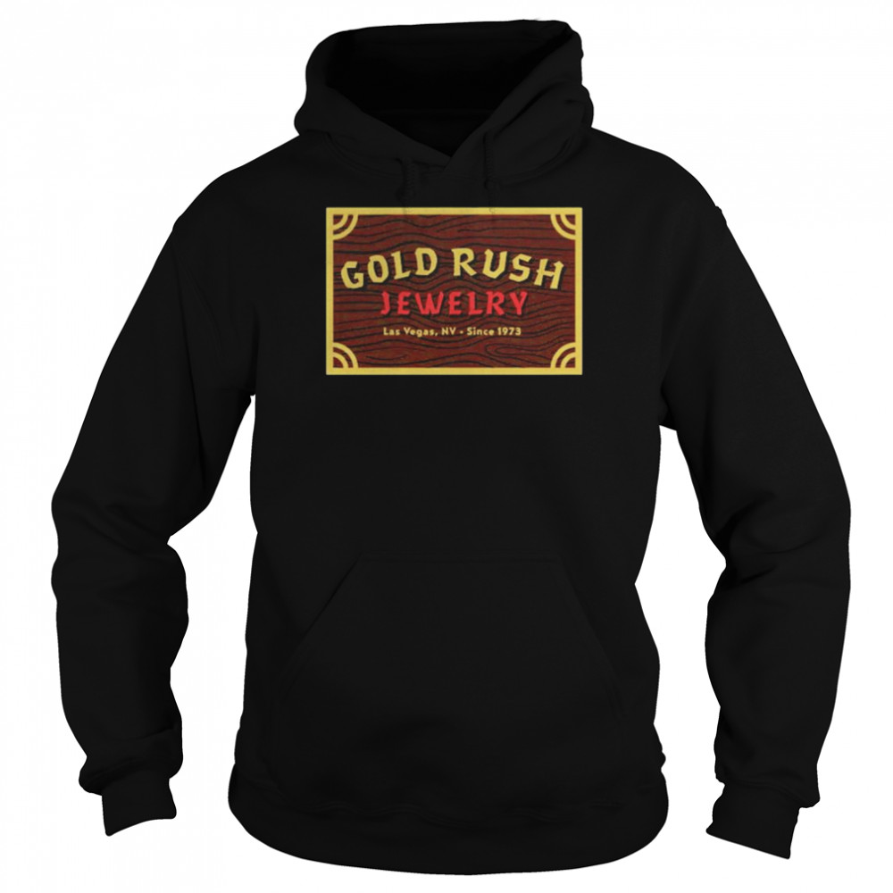Gold Rush Jewelry Casino Shirt Unisex Hoodie