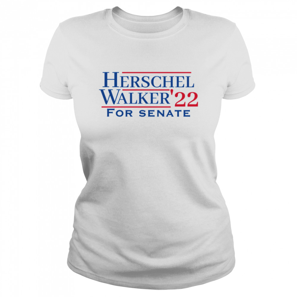 Herschel Walker For Senate ’22 Design Shirt Classic Women'S T-Shirt