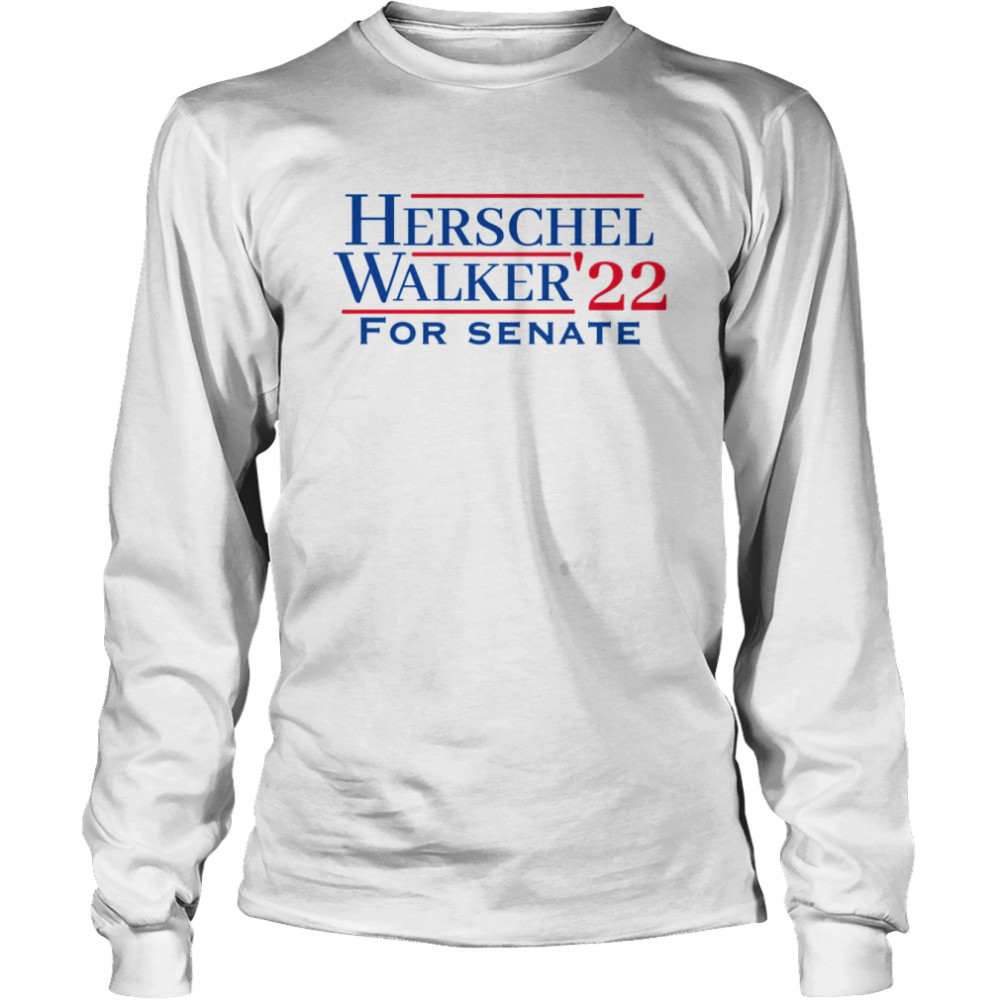 Herschel Walker For Senate 22 Design Shirt Long Sleeved T Shirt