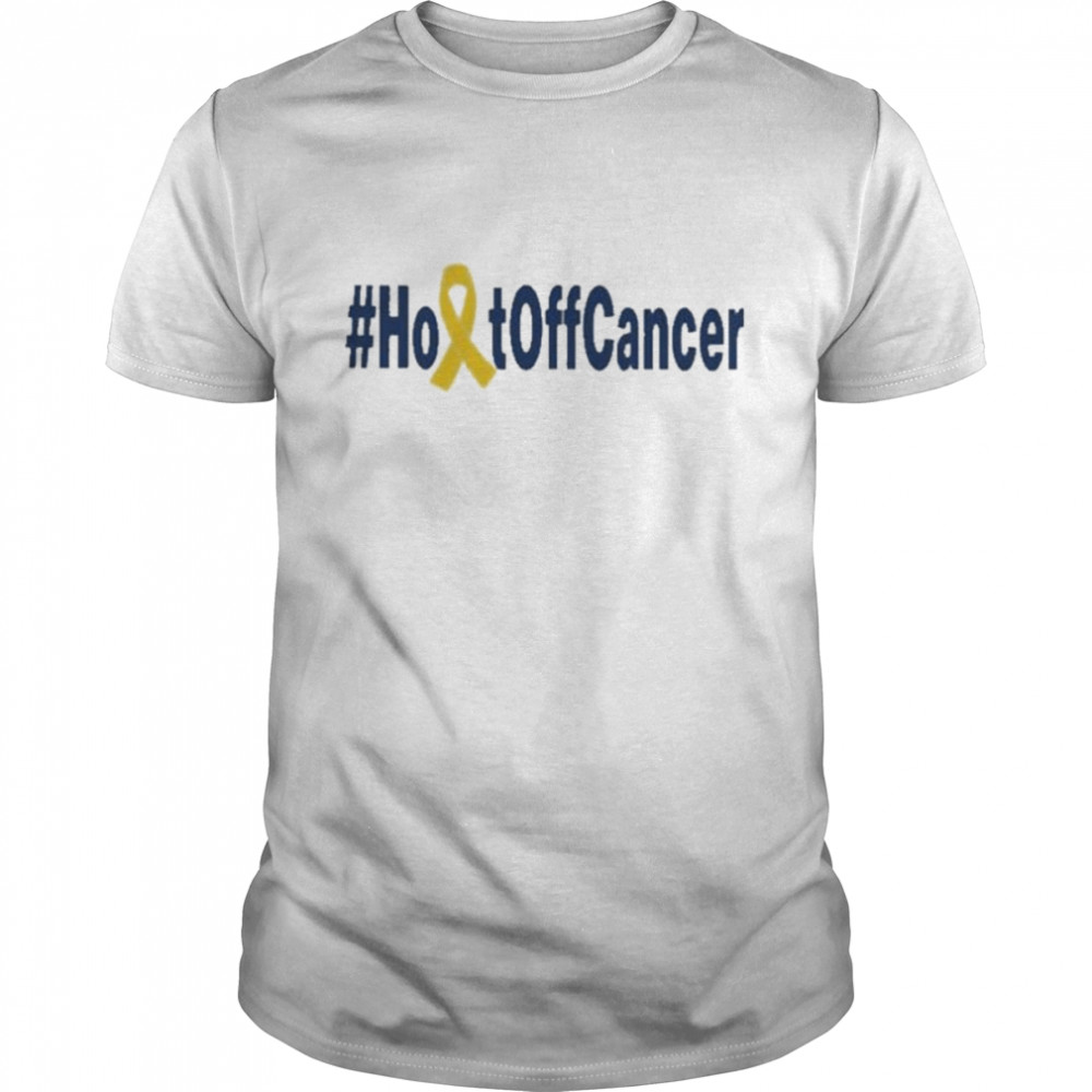 Holtoffcancer 2022 tee shirt