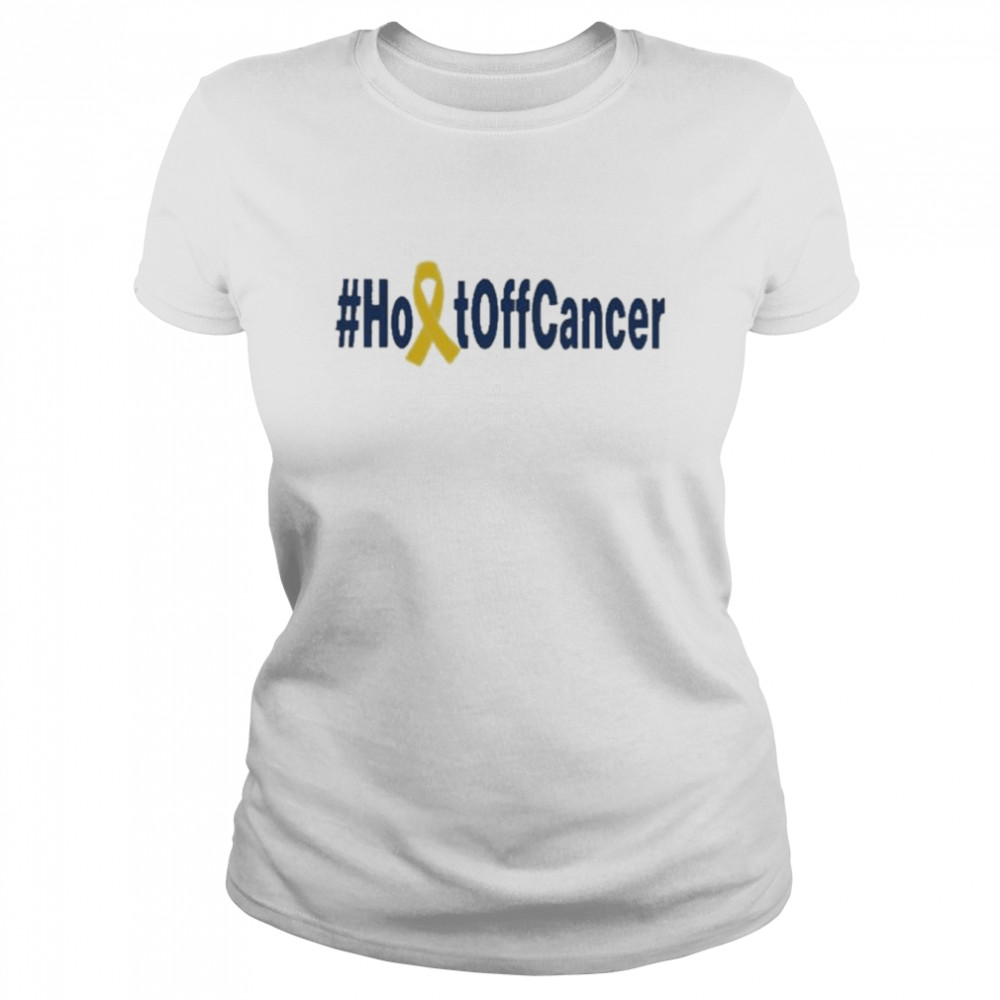 Holtoffcancer 2022 Tee Shirt Classic Women'S T-Shirt