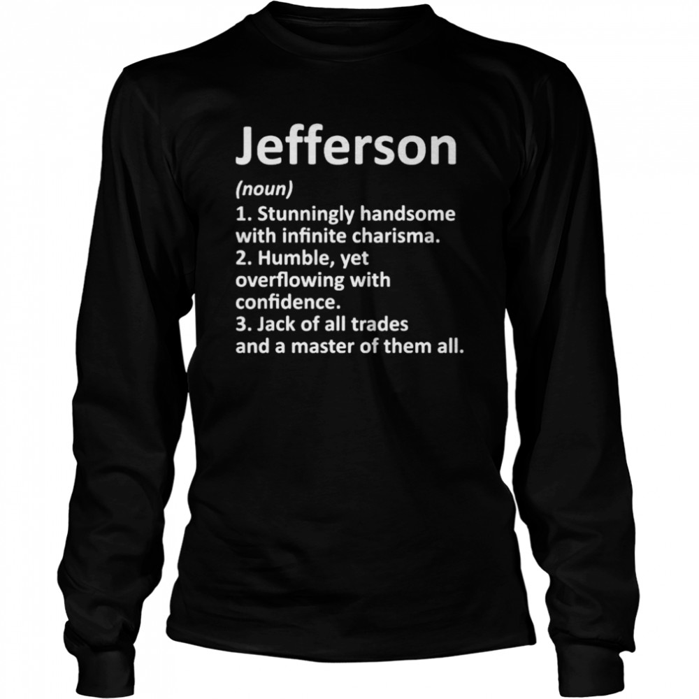 Jefferson Definition Shirt Long Sleeved T-Shirt