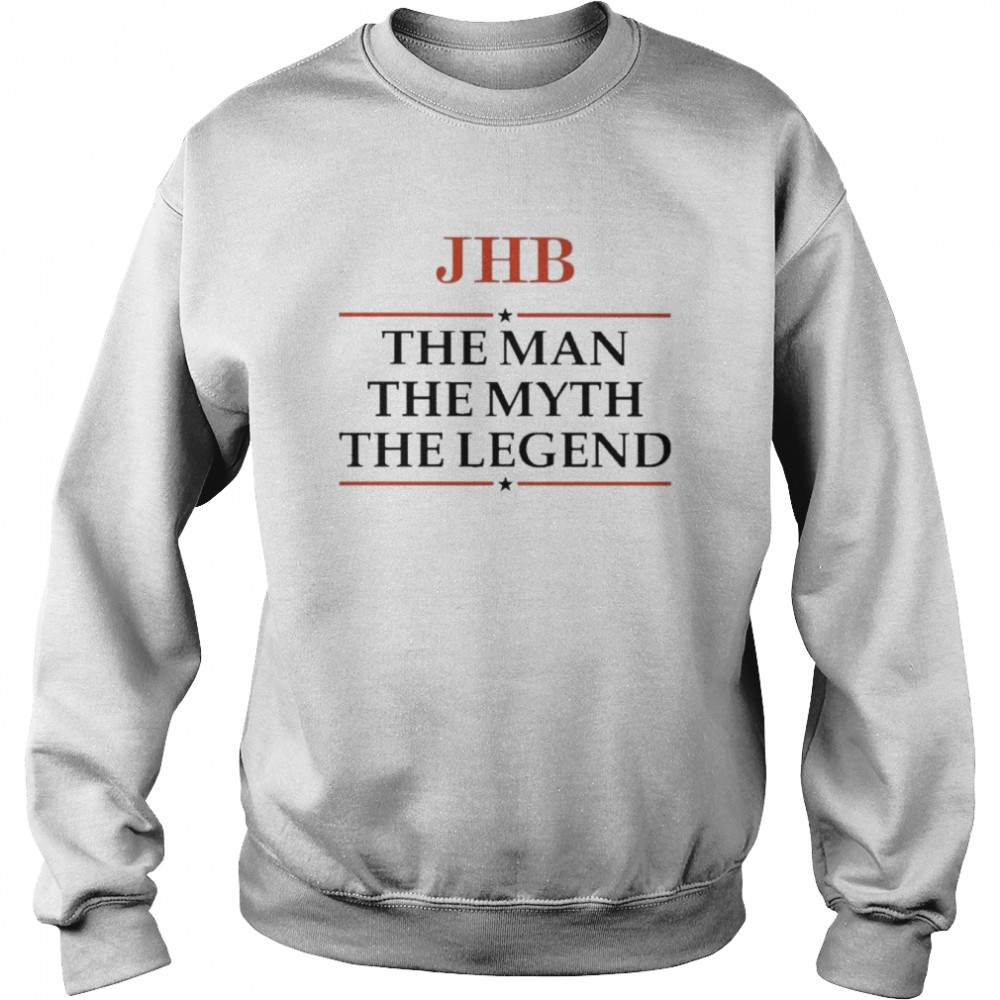 Jhb The Man The Myth The Legend Unisex Sweatshirt