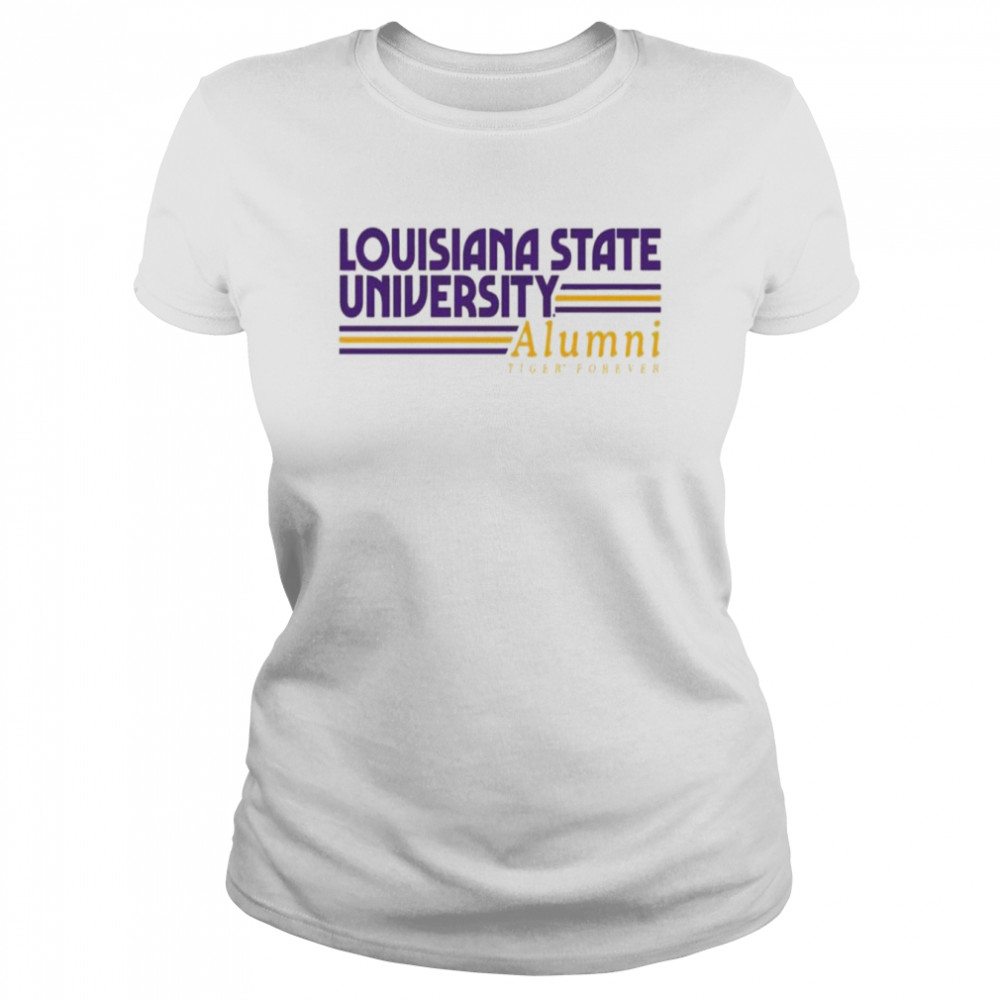Louisiana State University Alumni Forever T Classic Womens T Shirt