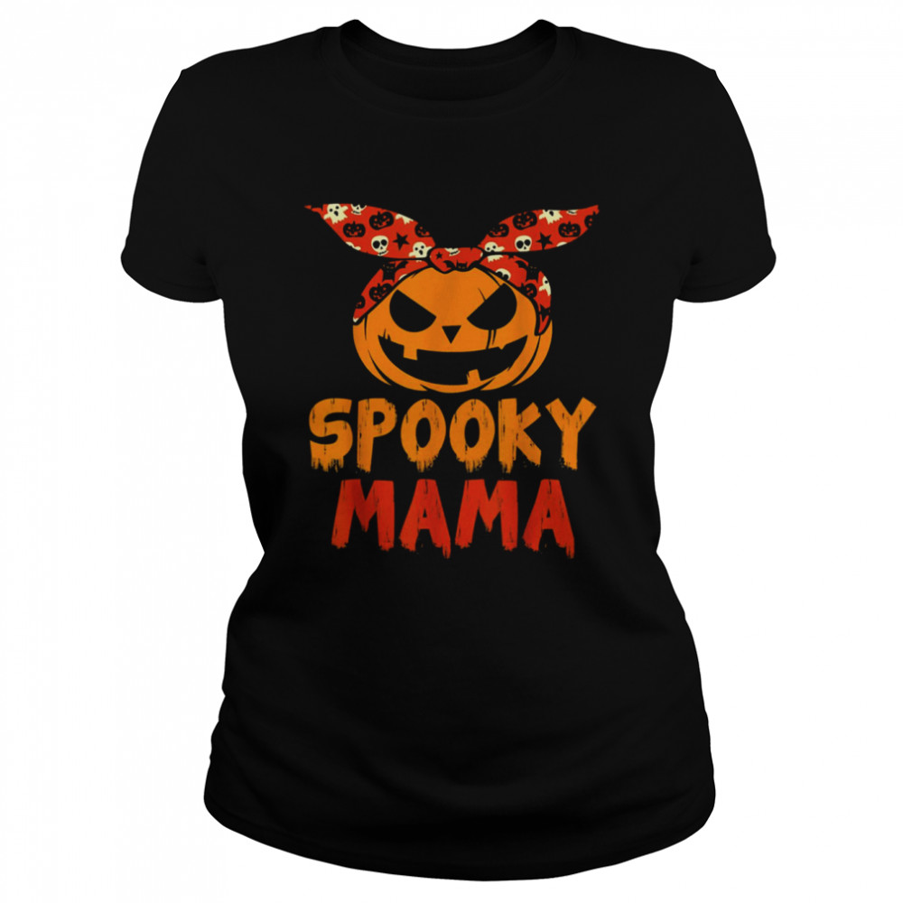 Lovely Spooky Mama Pumpkin Halloween Shirt Classic Women'S T-Shirt