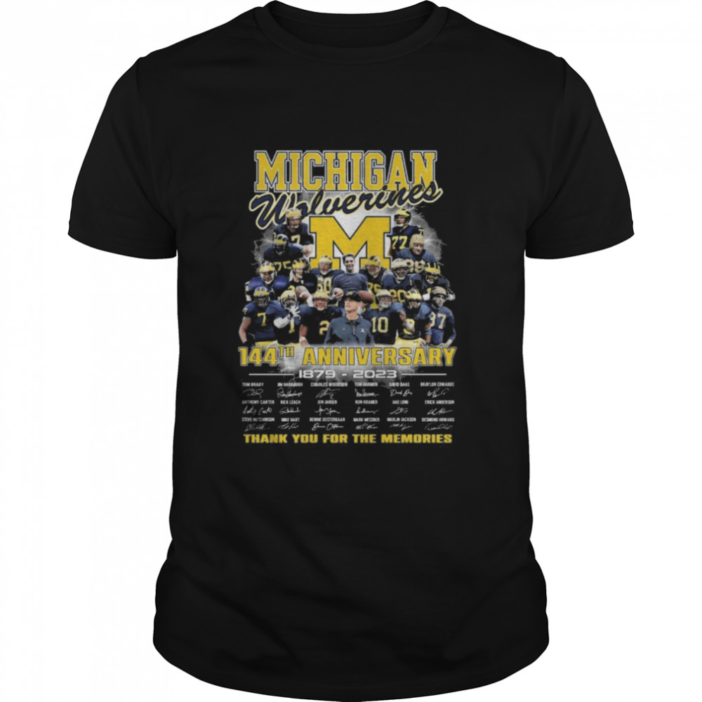 Michigan Wolverines 144th anniversary 1879-2023 thank you for the memories signatures shirt