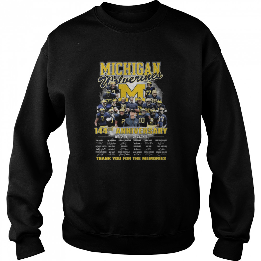Michigan Wolverines 144Th Anniversary 1879-2023 Thank You For The Memories Signatures Shirt Unisex Sweatshirt