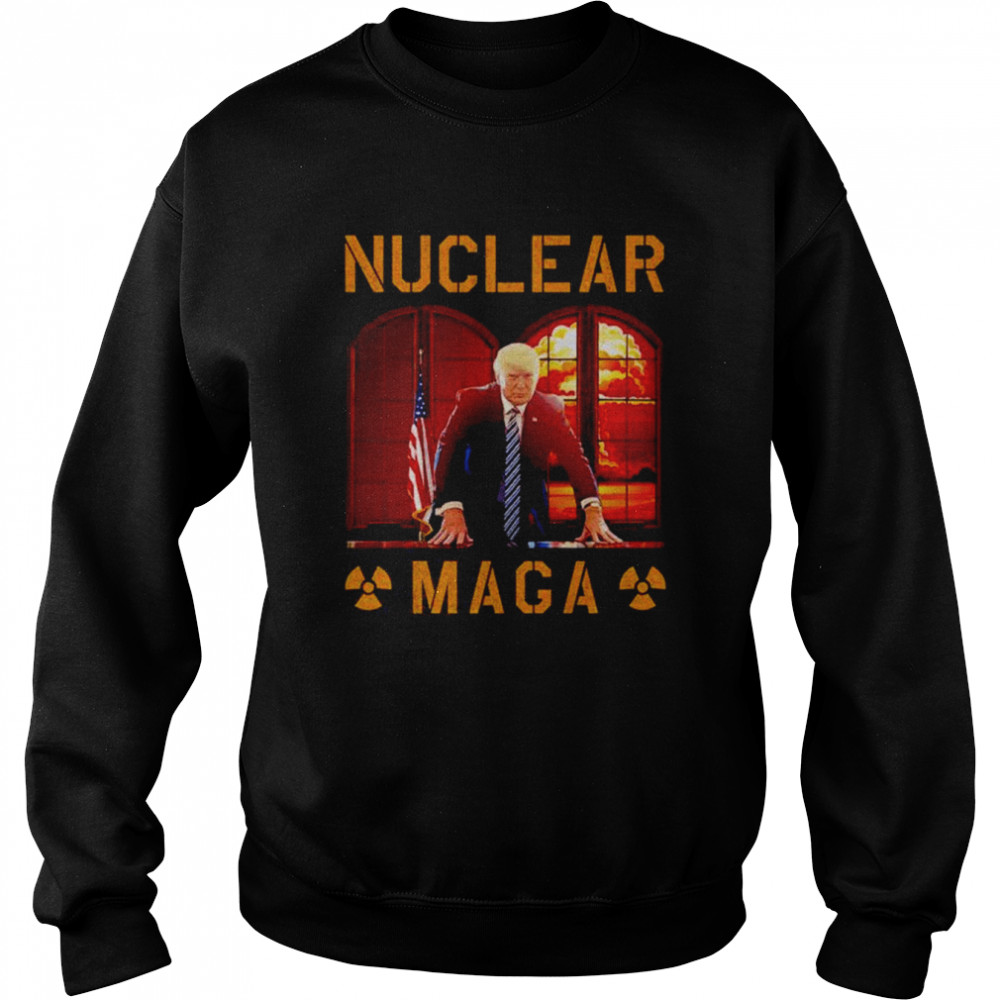 Nuclear Maga Trump Shirt Unisex Sweatshirt