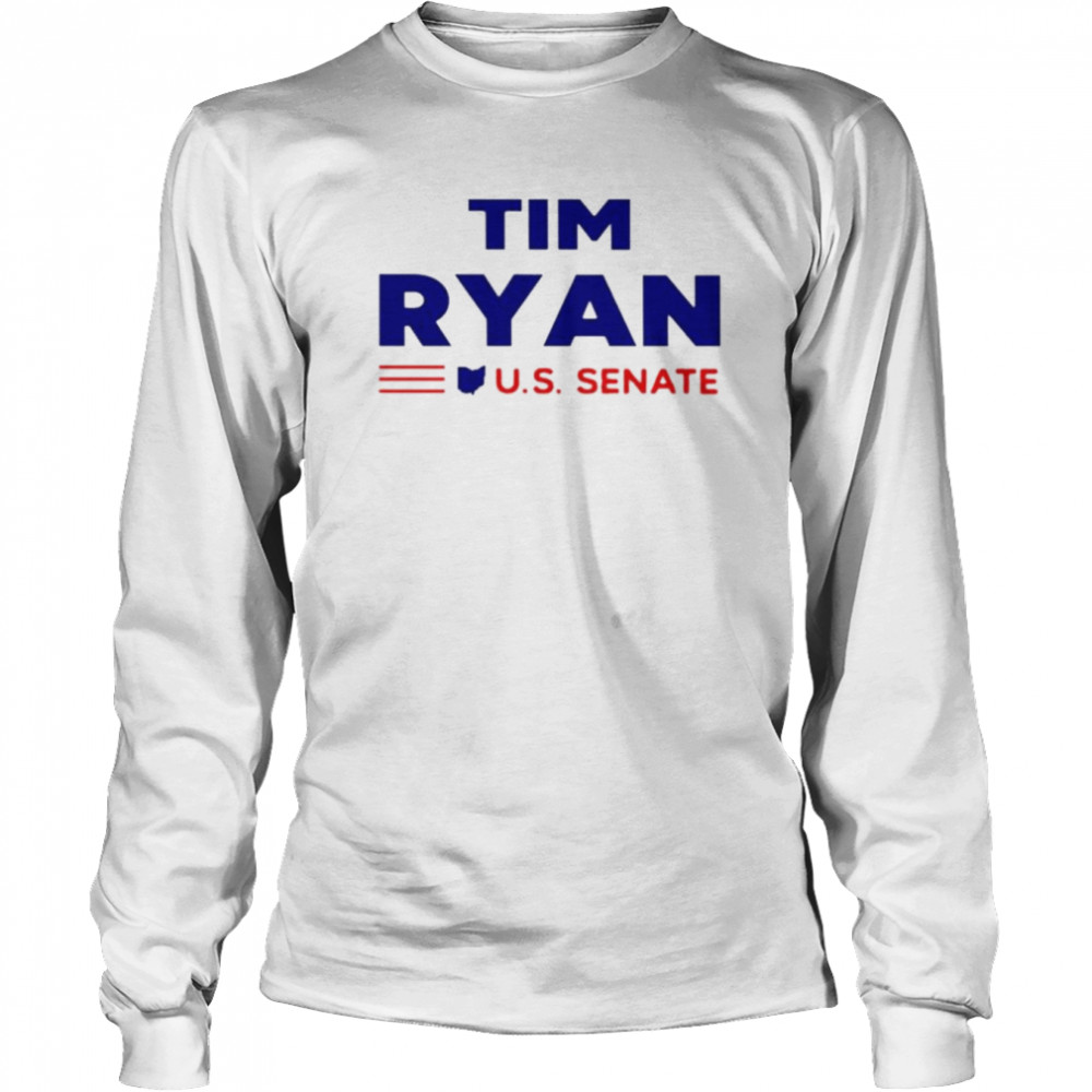 Paula Watson Tim Ryan Us Senate Shirt Long Sleeved T-Shirt