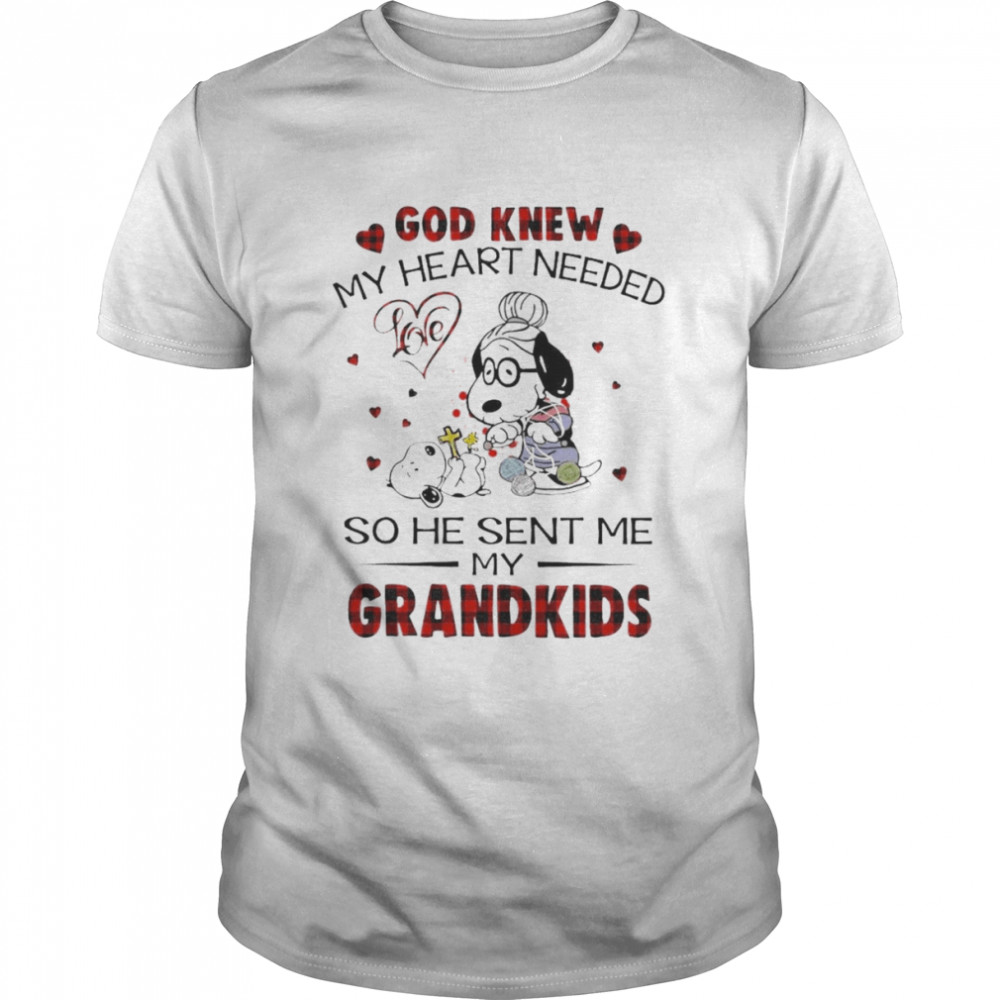 Snoopy And Friends God Knew My Heart Needed So He Sent Me My Grandkids Shirt