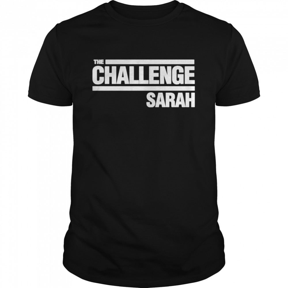 The challenge sarah shirt