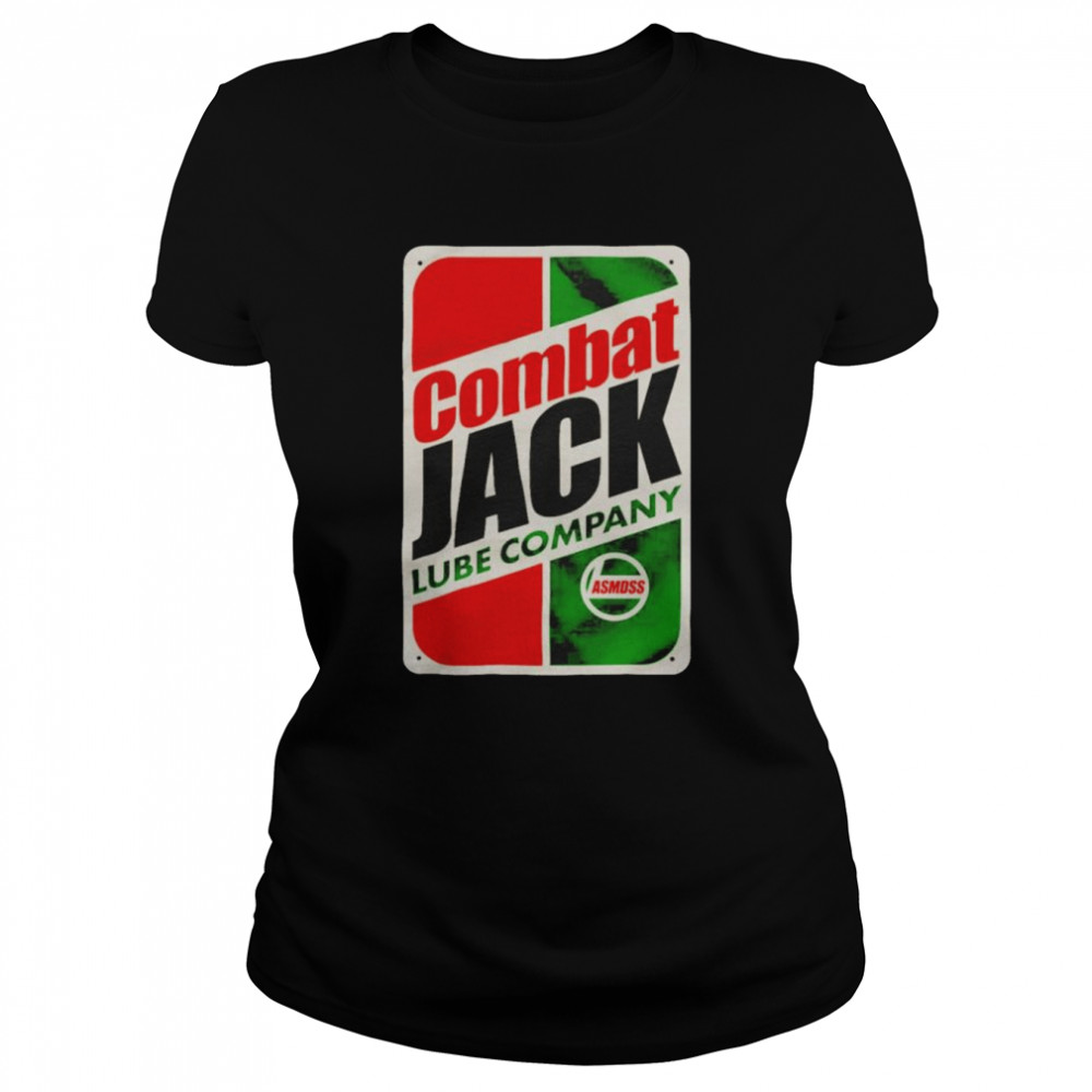 Combat Jack Lube Company Shirt Classic Women'S T-Shirt