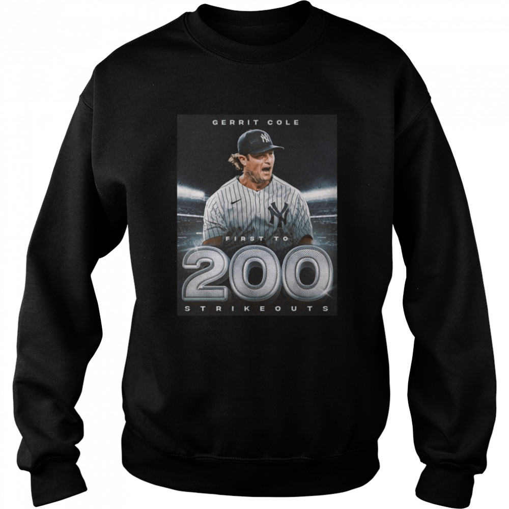 2022 gerrit Cole first to 200 Strikeouts New York Yankees shirt Unisex Sweatshirt