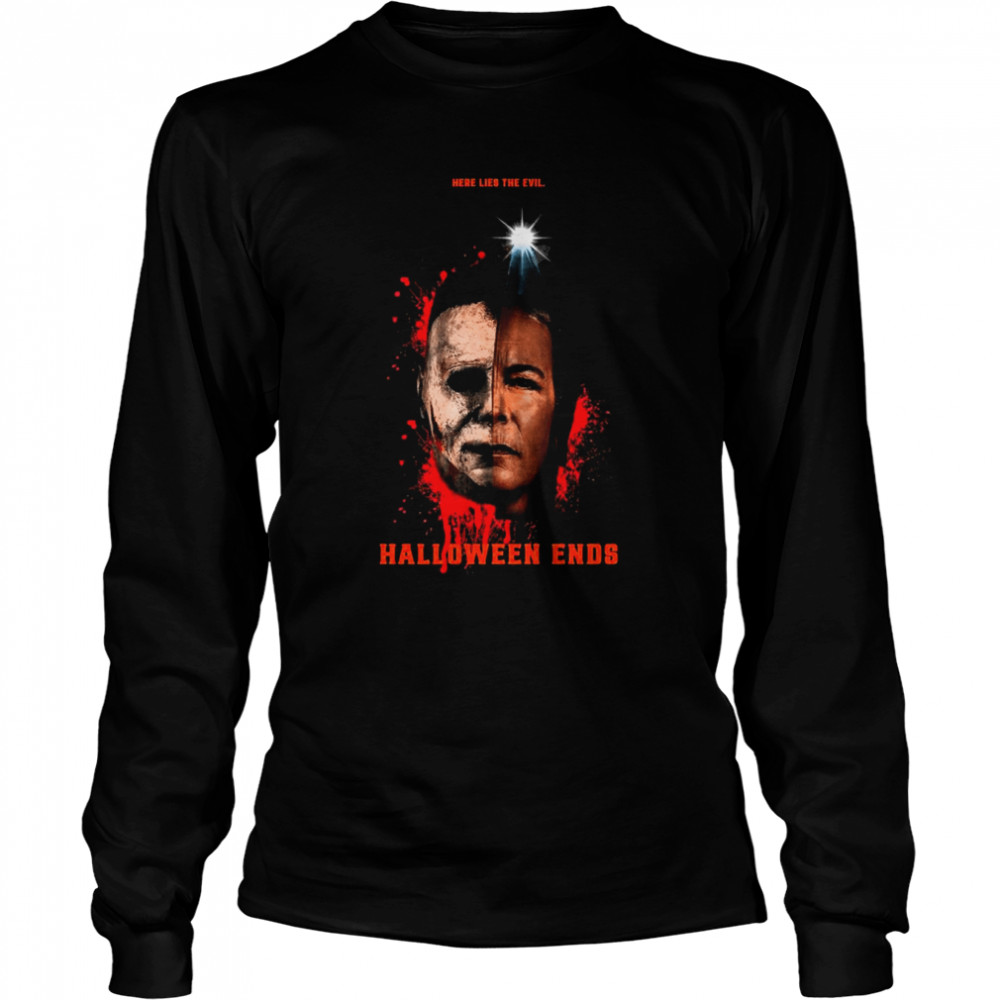 2022 here life the Evil Halloween Ends Michael Myers shirt Long Sleeved T-shirt