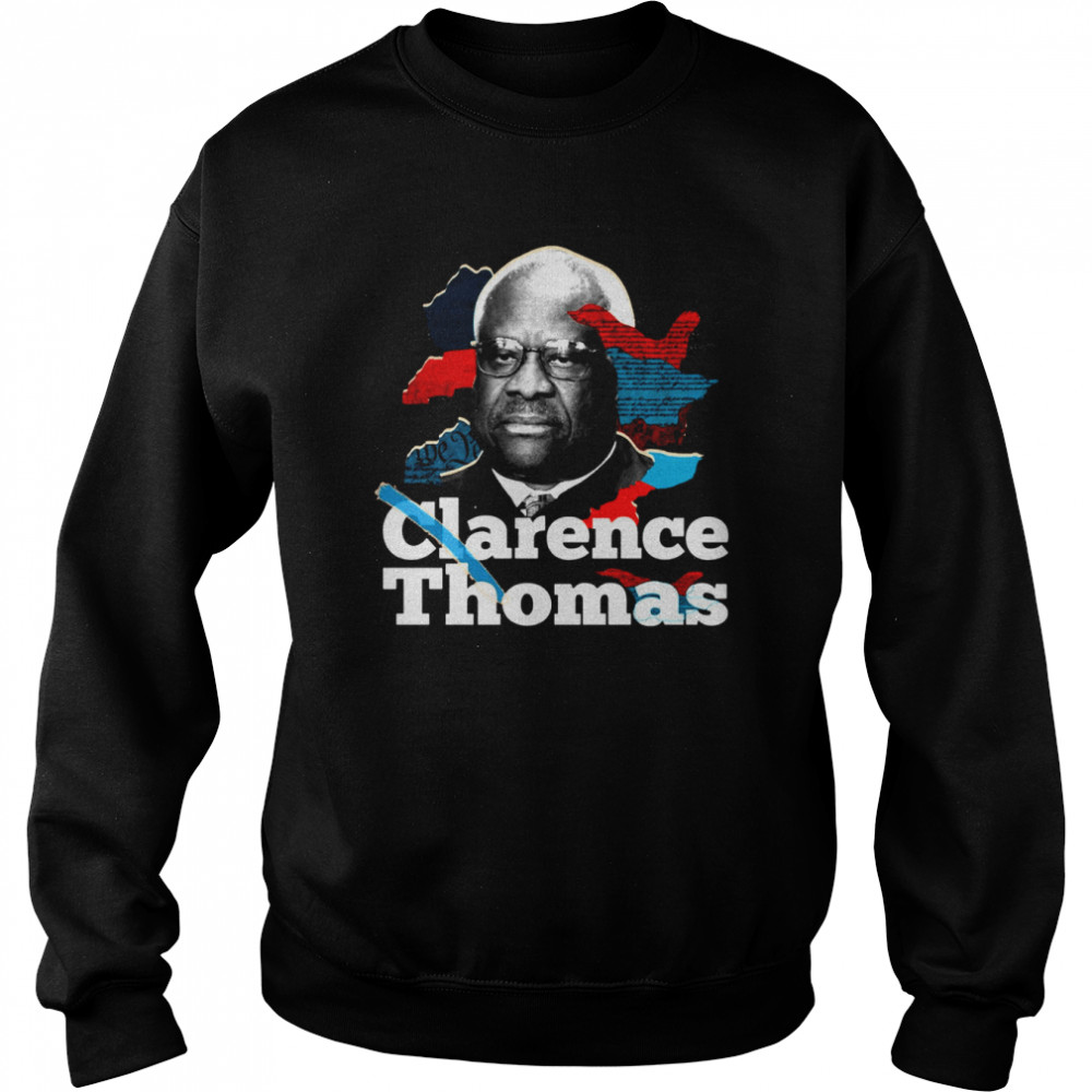Clarence Thomas Supreme Court shirt Unisex Sweatshirt
