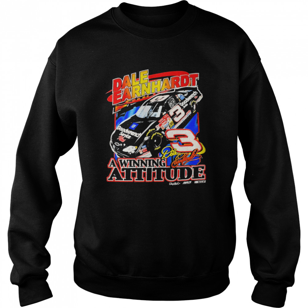 Dale Earnhardt Winning Attitude shirt Unisex Sweatshirt