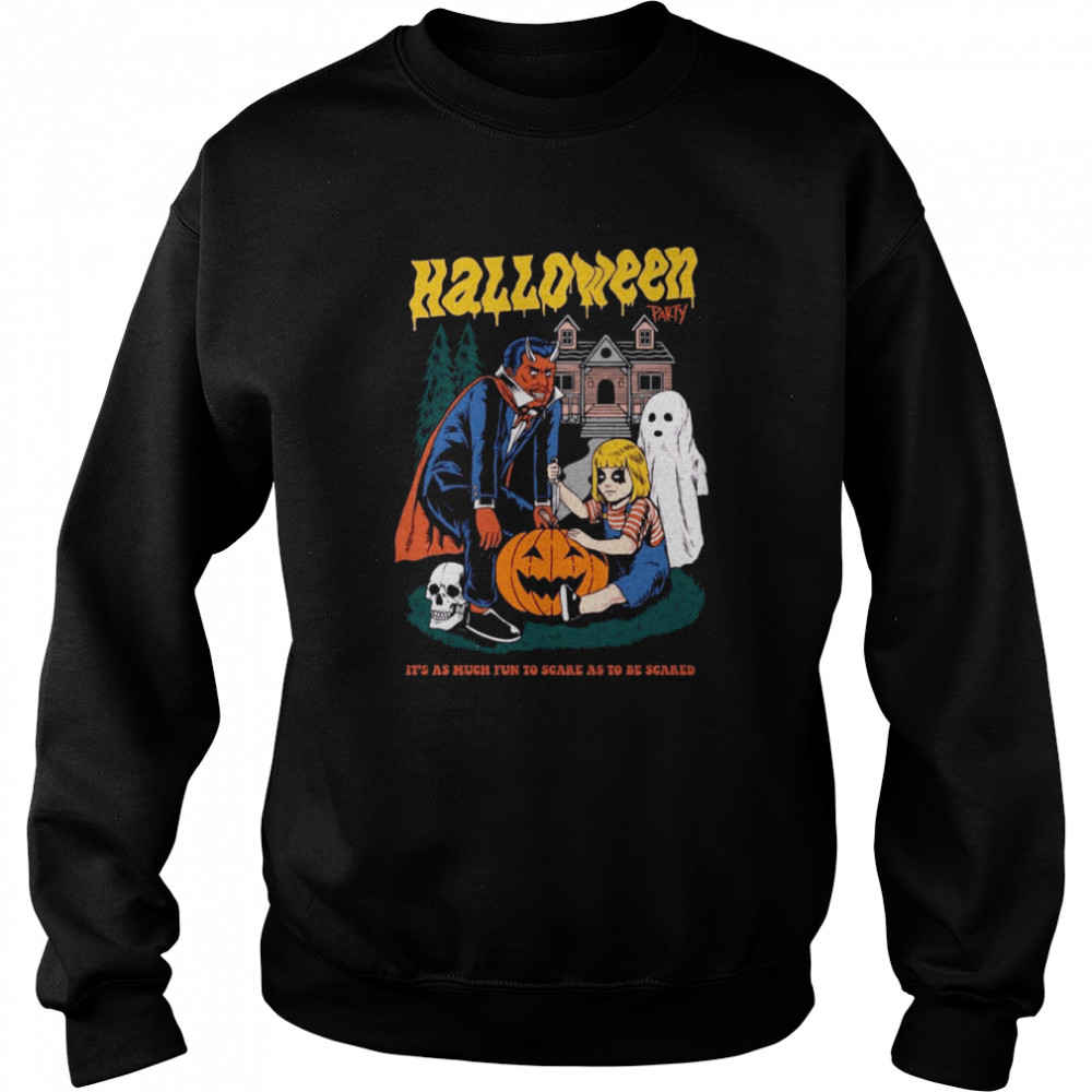 It’s As Much Fun To Scare As To Be Scared Halloween Party Shirt Unisex Sweatshirt