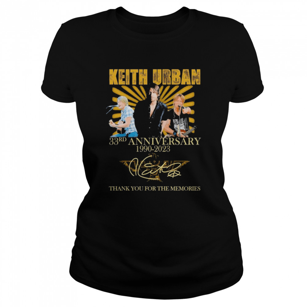 Keith Urban 33rd Anniversary 1990 – 2023 Signature Thank You For The Memories  Classic Women's T-shirt