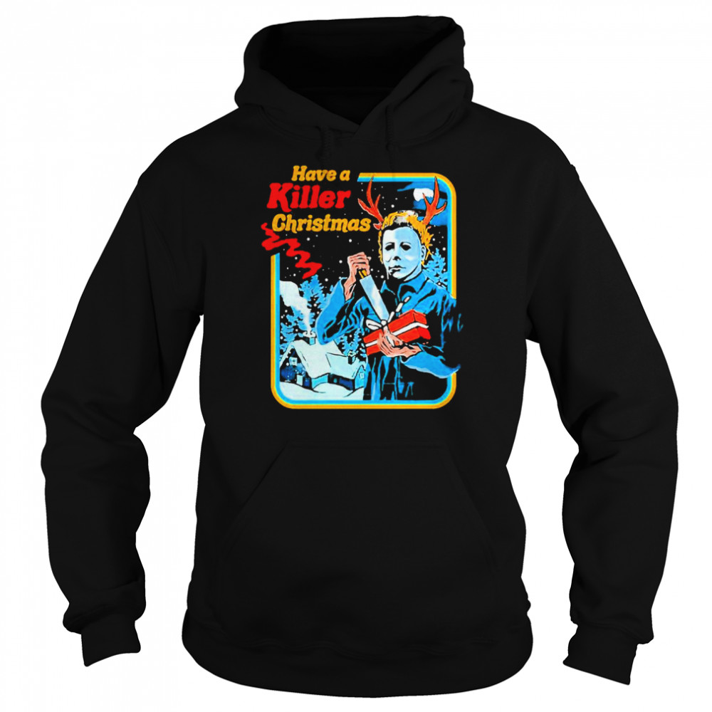 Michael Myers  Have A Killer Christmas Funny Horror Movie Shirt Unisex Hoodie