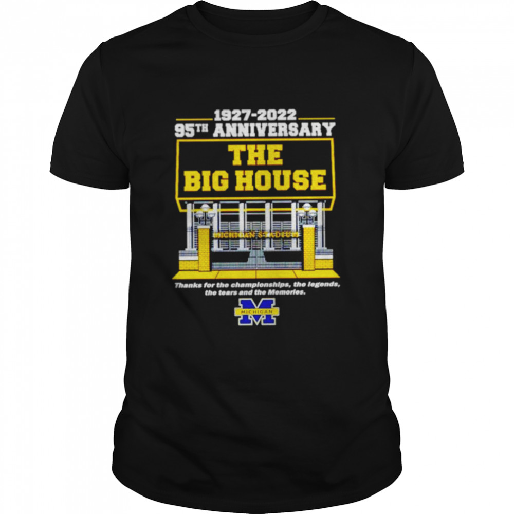 Michigan Wolverines 1927 2022 95th anniversary the big house shirt