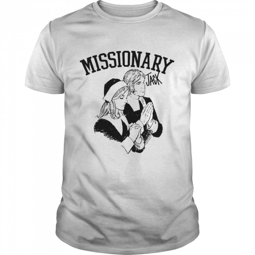 Missionary Jack Shirt