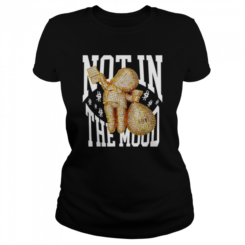Not In The Mood Lil Tjay Design Shirt Classic Womens T Shirt