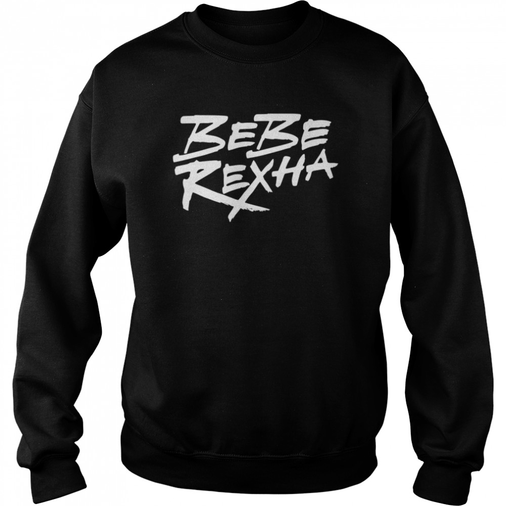 Original Bebe Rexha Logo Shirt Unisex Sweatshirt