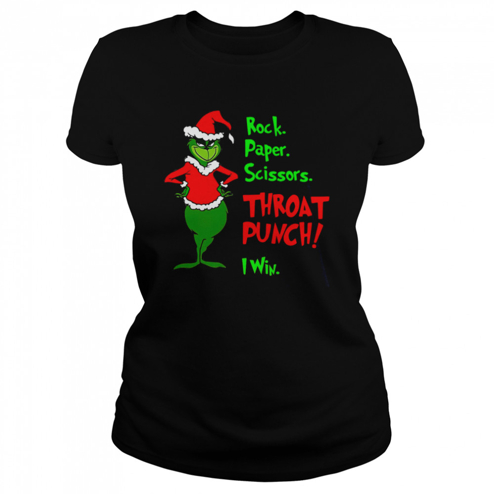 Rock Paper Scissors Throat Punch I Win Grinch Christmas Shirt Classic Women'S T-Shirt