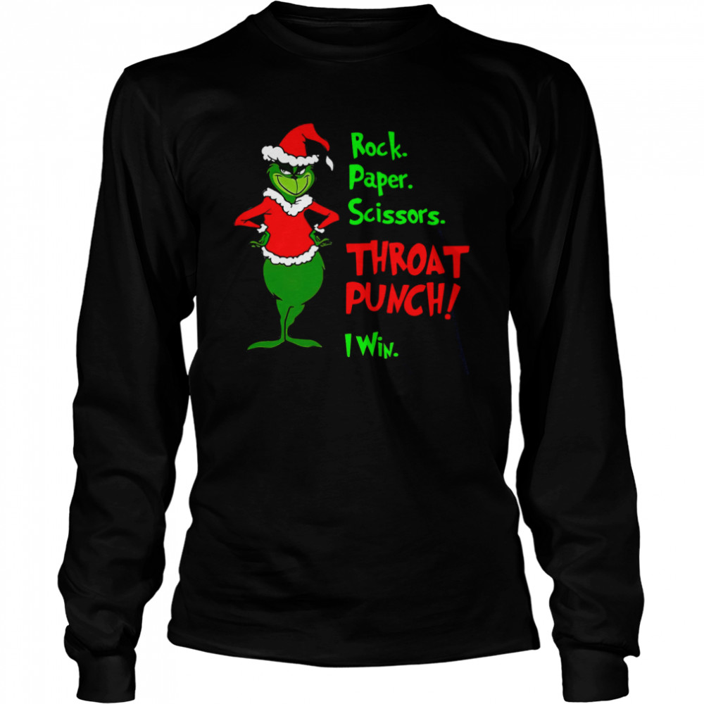 Rock Paper Scissors Throat Punch I Win Grinch Christmas Shirt Long Sleeved T Shirt