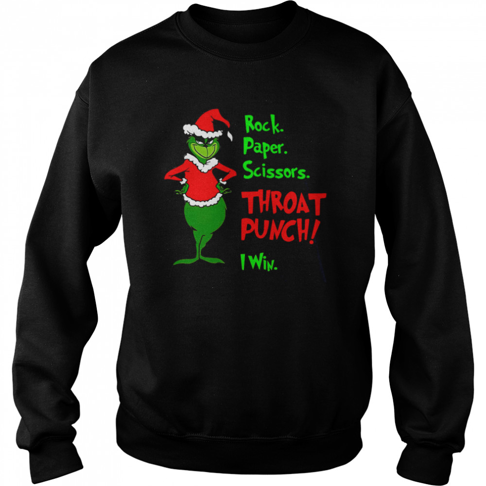 Rock Paper Scissors Throat Punch I Win Grinch Christmas Shirt Unisex Sweatshirt