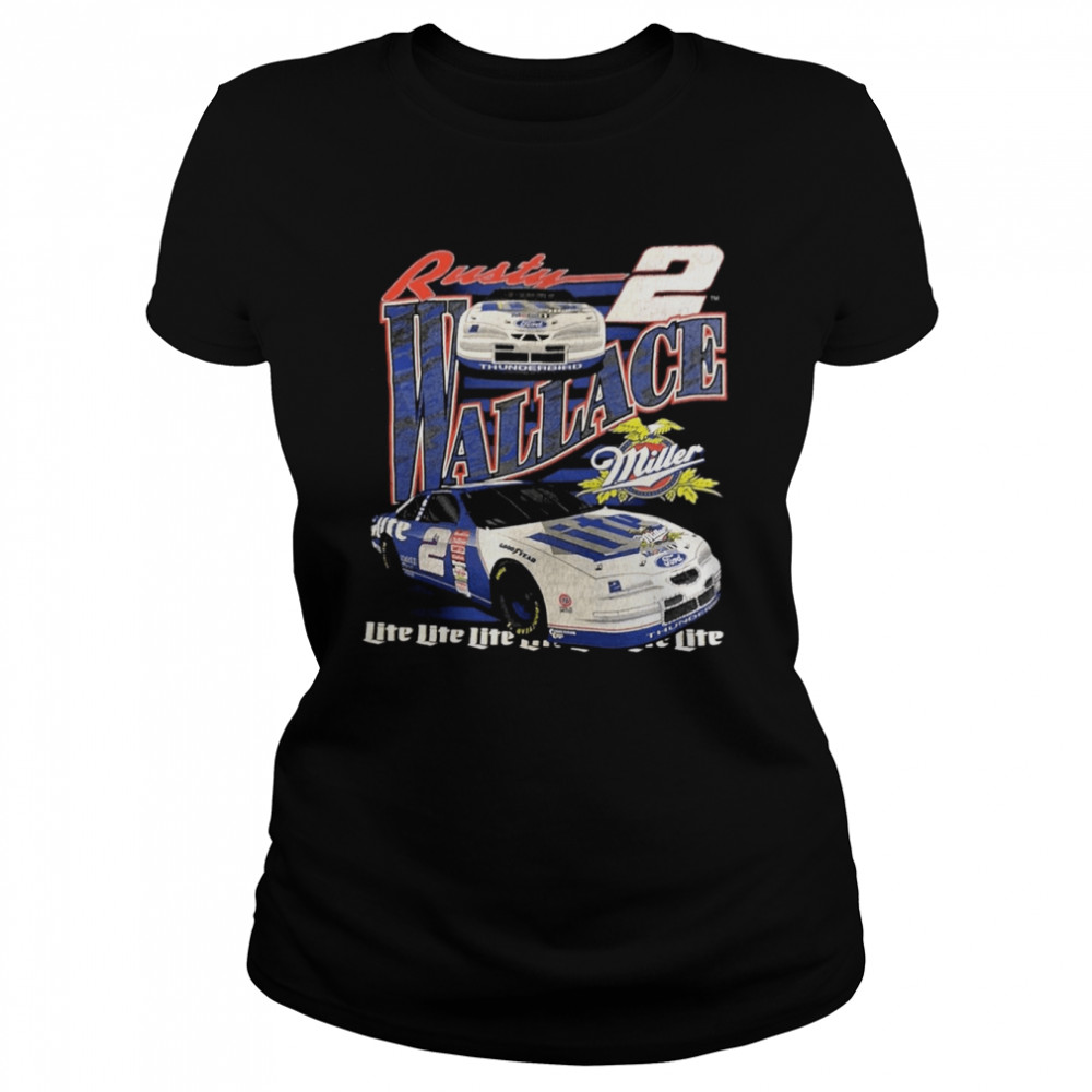 Rusty Wallace 2 Lite Racing Vintage Shirt Classic Womens T Shirt