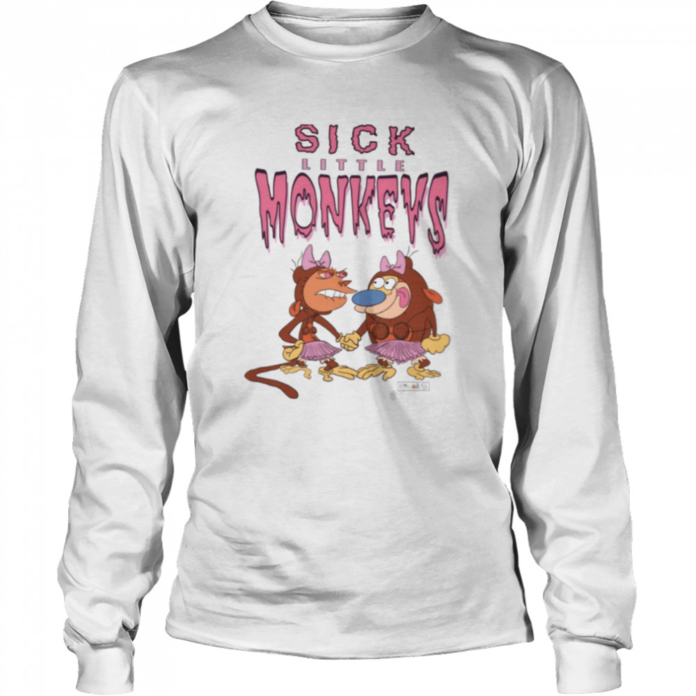 Sick Little Monkeys Ren And Stimpy shirt Long Sleeved T-shirt
