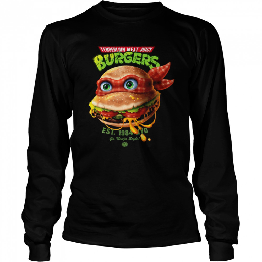 Tenderloin Meat Juicy Burgers Teenage Mutant Ninja Turtles Shirt Long Sleeved T Shirt
